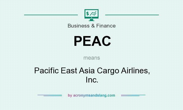 What does PEAC mean? It stands for Pacific East Asia Cargo Airlines, Inc.