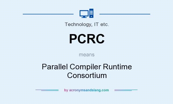 What does PCRC mean? It stands for Parallel Compiler Runtime Consortium