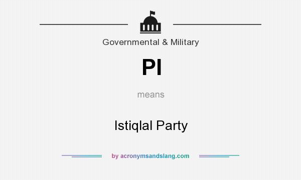 What does PI mean? It stands for Istiqlal Party