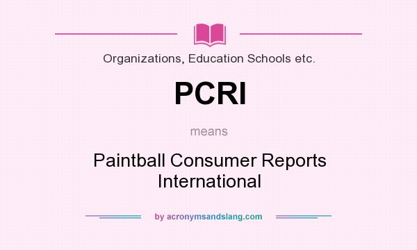 What does PCRI mean? It stands for Paintball Consumer Reports International