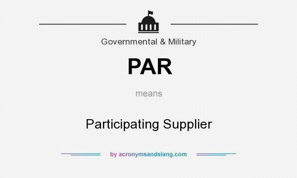 What does PAR mean? It stands for Participating Supplier