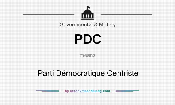 What does PDC mean? It stands for Parti Démocratique Centriste