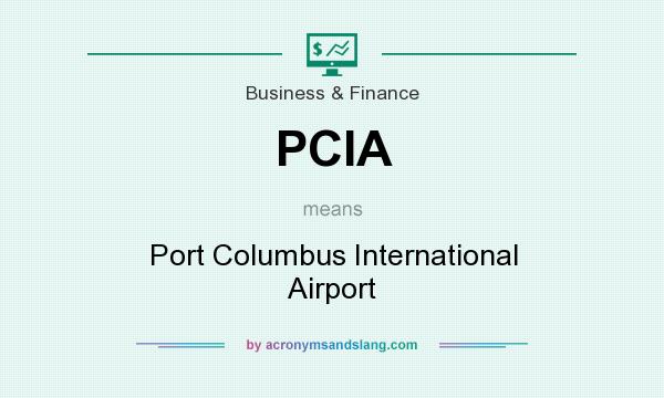What does PCIA mean? It stands for Port Columbus International Airport