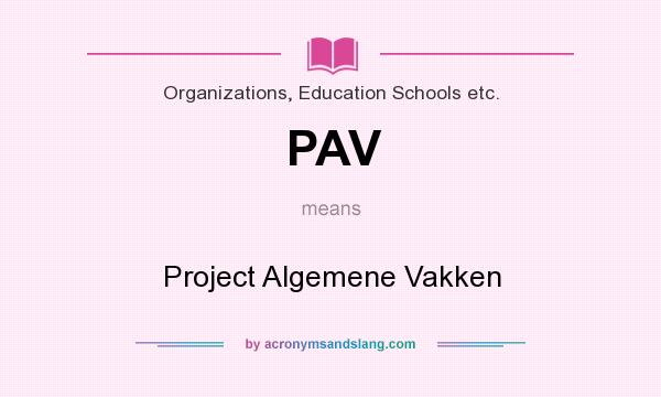 What does PAV mean? It stands for Project Algemene Vakken