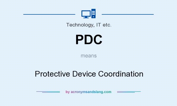 What does PDC mean? It stands for Protective Device Coordination