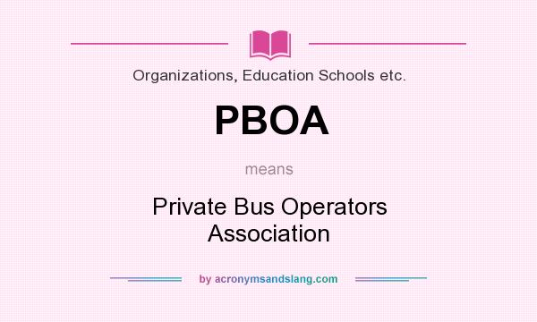 What does PBOA mean? It stands for Private Bus Operators Association