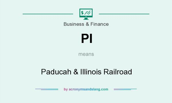 What does PI mean? It stands for Paducah & Illinois Railroad