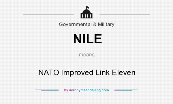 What does NILE mean? It stands for NATO Improved Link Eleven