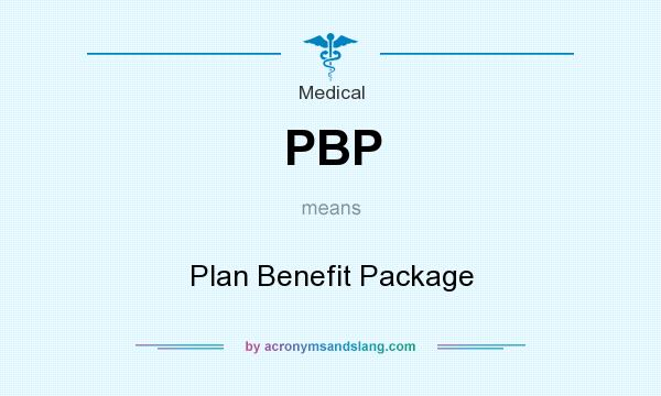 What does PBP mean? It stands for Plan Benefit Package