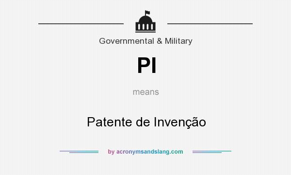 What does PI mean? It stands for Patente de Invenção