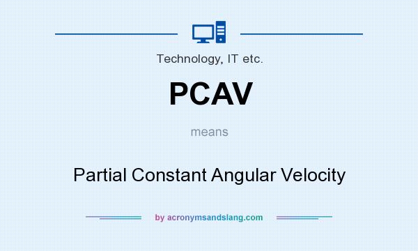 What does PCAV mean? It stands for Partial Constant Angular Velocity