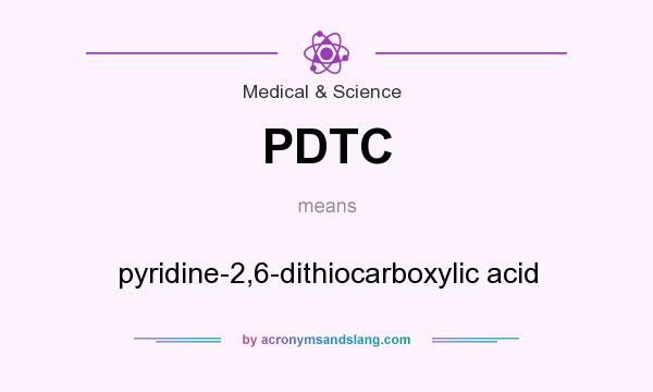 What does PDTC mean? It stands for pyridine-2,6-dithiocarboxylic acid