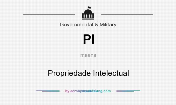 What does PI mean? It stands for Propriedade Intelectual
