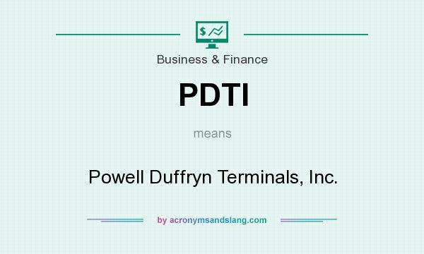 What does PDTI mean? It stands for Powell Duffryn Terminals, Inc.