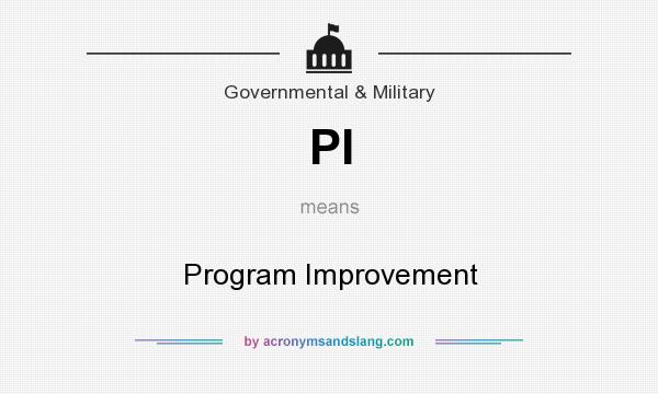 What does PI mean? It stands for Program Improvement