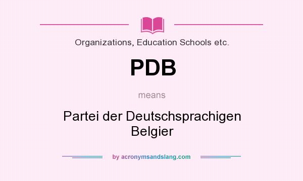 What does PDB mean? It stands for Partei der Deutschsprachigen Belgier