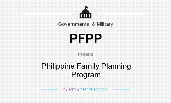 What does PFPP mean? It stands for Philippine Family Planning Program