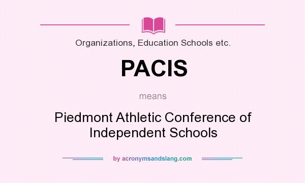 What does PACIS mean? It stands for Piedmont Athletic Conference of Independent Schools