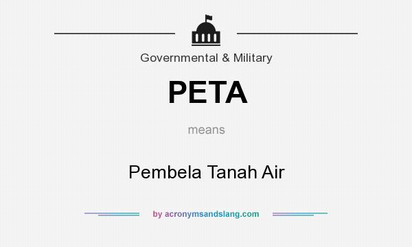 What does PETA mean? It stands for Pembela Tanah Air