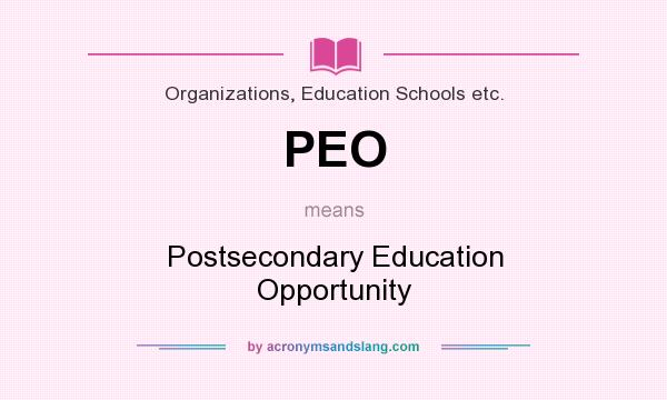 What does PEO mean? It stands for Postsecondary Education Opportunity