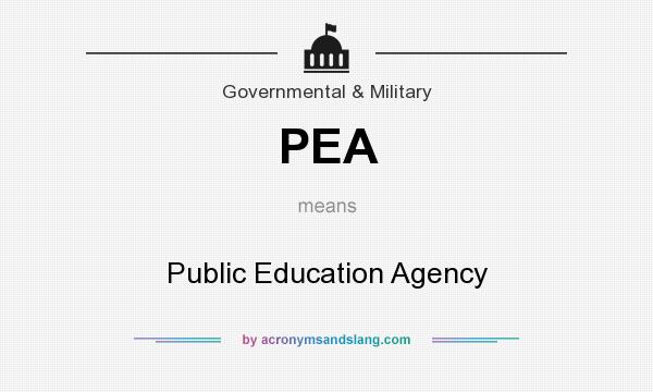 What does PEA mean? It stands for Public Education Agency