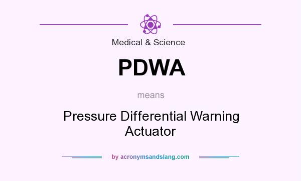 What does PDWA mean? It stands for Pressure Differential Warning Actuator