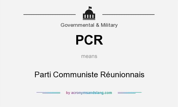What does PCR mean? It stands for Parti Communiste Réunionnais