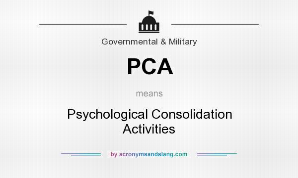 What does PCA mean? It stands for Psychological Consolidation Activities