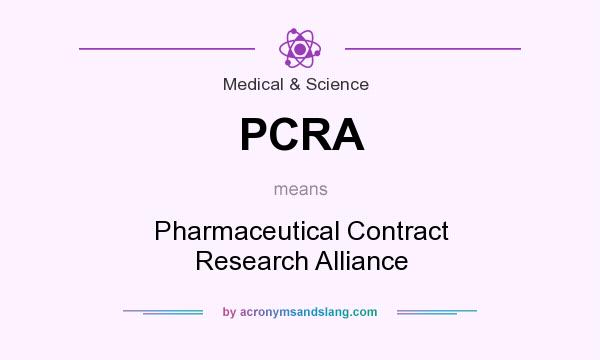 What does PCRA mean? It stands for Pharmaceutical Contract Research Alliance