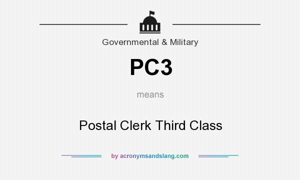 What does PC3 mean? It stands for Postal Clerk Third Class