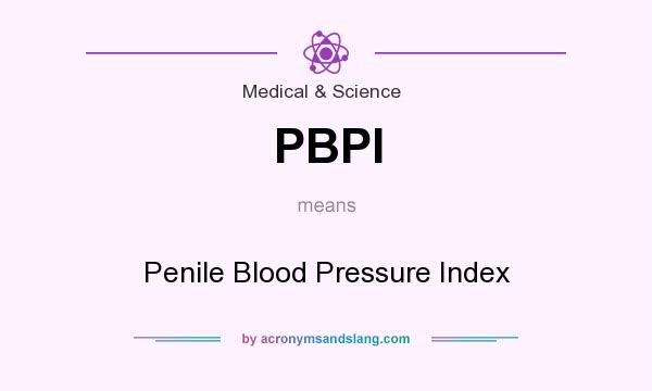 What does PBPI mean? It stands for Penile Blood Pressure Index