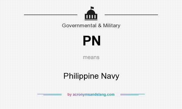 What does PN mean? It stands for Philippine Navy