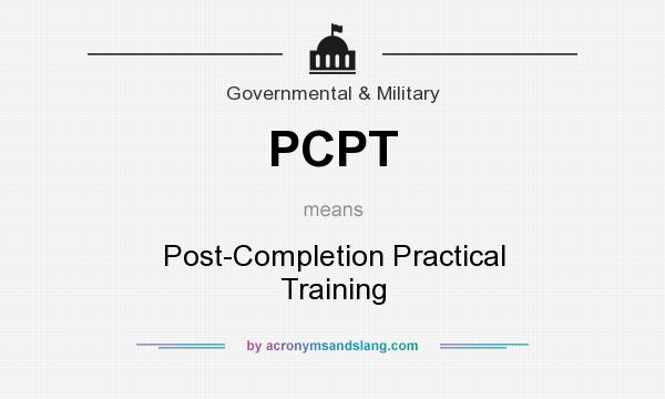 What does PCPT mean? It stands for Post-Completion Practical Training
