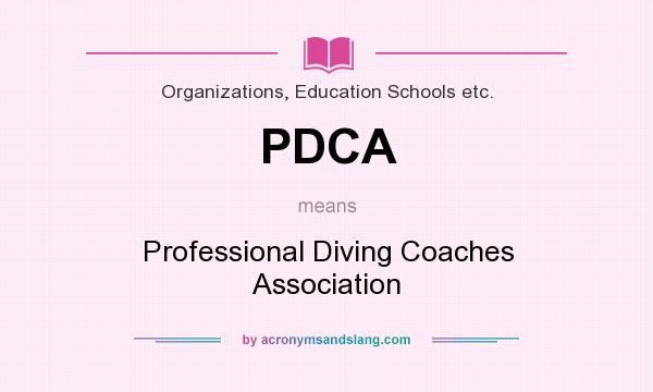 What does PDCA mean? It stands for Professional Diving Coaches Association