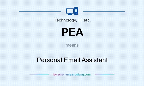 What does PEA mean? It stands for Personal Email Assistant