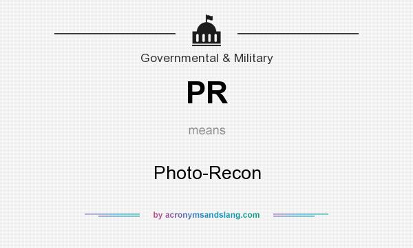 What does PR mean? It stands for Photo-Recon