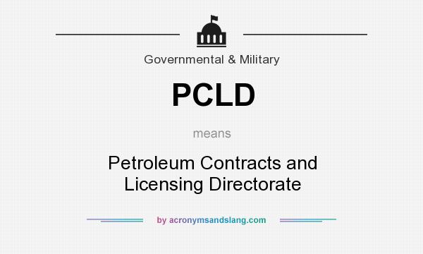 What does PCLD mean? It stands for Petroleum Contracts and Licensing Directorate