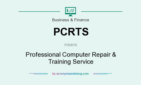 What does PCRTS mean? It stands for Professional Computer Repair & Training Service