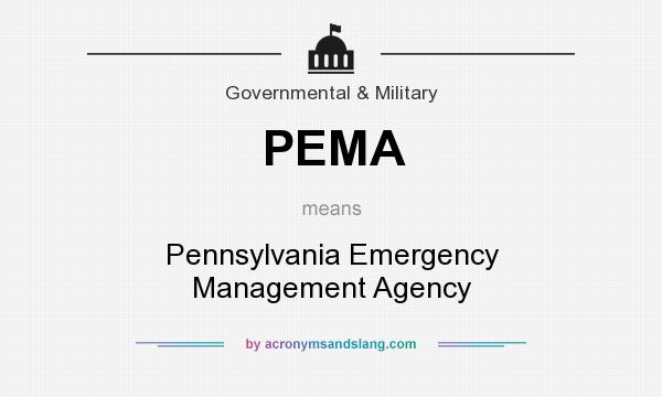 What does PEMA mean? It stands for Pennsylvania Emergency Management Agency