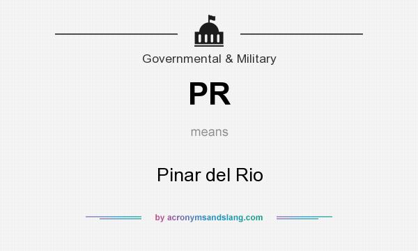 What does PR mean? It stands for Pinar del Rio