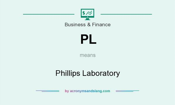 What does PL mean? It stands for Phillips Laboratory