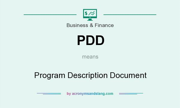 What does PDD mean? It stands for Program Description Document