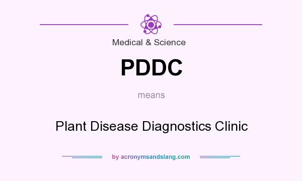 What does PDDC mean? It stands for Plant Disease Diagnostics Clinic