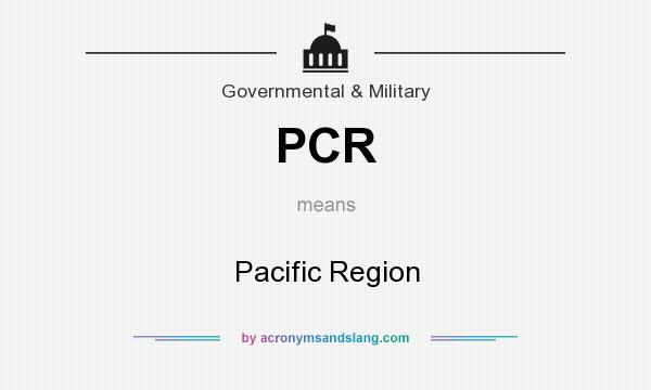 What does PCR mean? It stands for Pacific Region