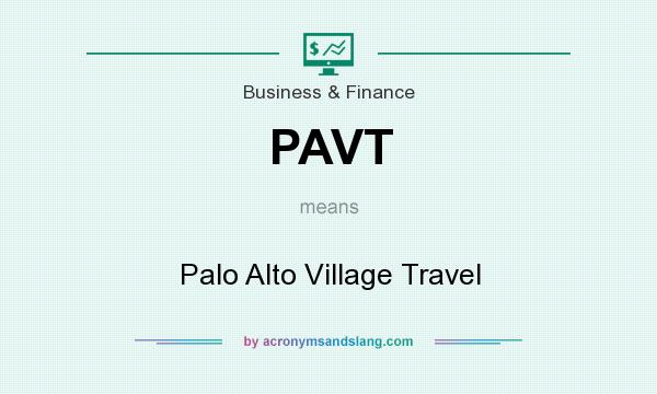 What does PAVT mean? It stands for Palo Alto Village Travel