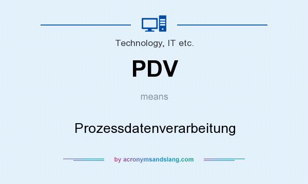 What does PDV mean? It stands for Prozessdatenverarbeitung