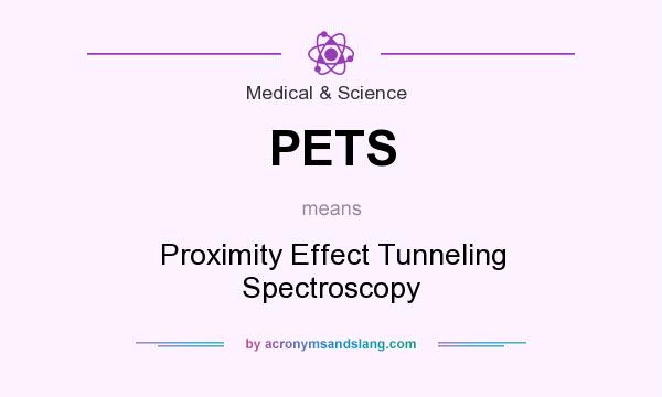 What does PETS mean? It stands for Proximity Effect Tunneling Spectroscopy