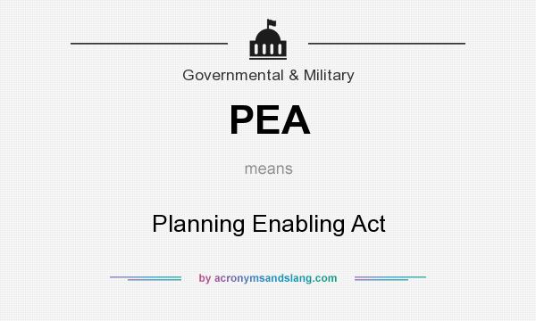 What does PEA mean? It stands for Planning Enabling Act