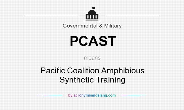 What does PCAST mean? It stands for Pacific Coalition Amphibious Synthetic Training