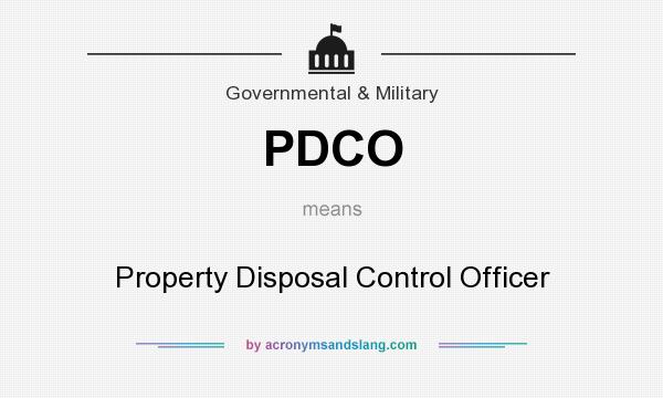 What does PDCO mean? It stands for Property Disposal Control Officer